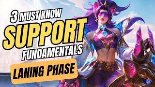 3 Must Know Fundamentals To Win As A Support - Laning Phase Guide