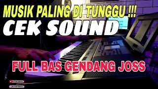 Musik paling di tunggu ‼️ Full Bass Gendang Joss Cek sound dangdut electone