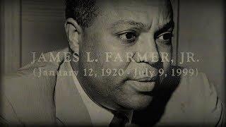 The Undertold Story of James L. Farmer, Jr.