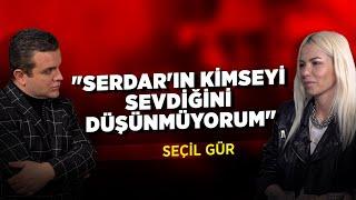 "Serdar'ın Kimseyi Sevdiğini Düşünmüyorum" | Seçil Gür | Haber Bahane #52