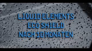 Liquid Elements Eco Shield Update nach 10 Monate / 12.000km