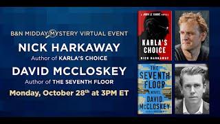 #BNEvents: Nick Harkaway and David McCloskey discuss KARLA’S CHOICE and THE SEVENTH FLOOR