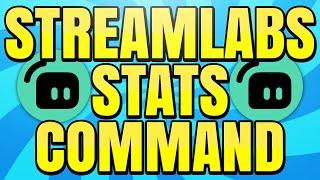 How to Make a Stats Command with Streamlabs Chatbot