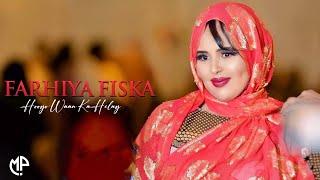 FARXIYA FISKA 2025 | HOOYO WAAN KA HELAY | HEES CUSUB