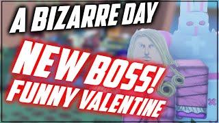 *NEW* NEW BOSS! FUNNY VALENTINE! A BIZARRE DAY! | ABD How To Beat Funny Valentine | Roblox