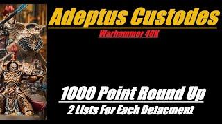 Adeptus Custodes 1000 Point Lists For Each Detachment Warhammer 40K 10th Edition