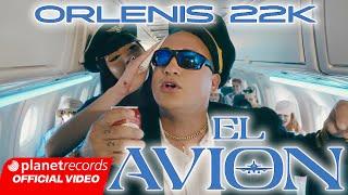 ORLENIS 22K - EL AVIÓN ️ (Prod. by Ernesto Losa) [Official Video by NAN] #Repaton