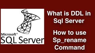 How to use Sp_Rename in SqlServer | Sp_Rename in SqlServer | Use of Sp_Rename in SqlServer