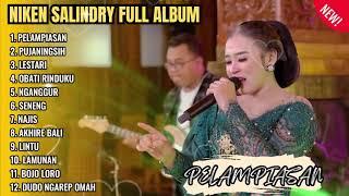 NIKEN SALINDRY FULL ALBUM TERBARU - PELAMPIASAN - PUJANINGSIH LESTARI || FULL ALBUM DANGDUT TERABRU