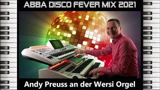 ABBA Disco Fever Mix 2021 - Andy Preuss an der Wersi Orgel - Instrumental Cover