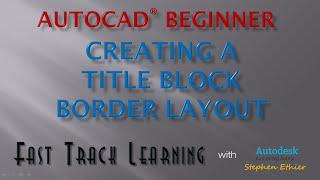 AutoCAD 2015 - Creating a Title Block - FTL Tutorial