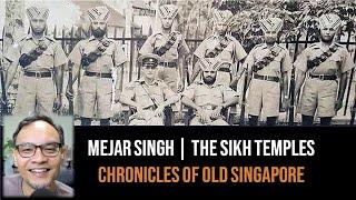 Chronicles of Old Singapore | Mejar Singh – Former Police Sikh Temples in Singapore