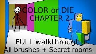 Color or Die Chapter 2 FULL Walkthrough (All brush locations + Secret rooms)