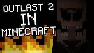 OUTLAST 2 IN MINECRAFT ?!