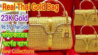 Real Thai Gold Hand Bag / 23K Thai Gold Bag / 96.5% Thai Gold hand Bag in Thailand | Gold Hand Bag