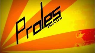 The Proles - Stereo Love