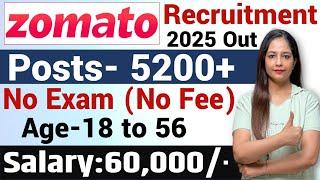 Zomato Recruitment 2025 | Zomato New Vacancy 2025 | Zomato Freshers Hiring |Technical Government Job