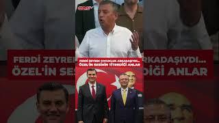 Özgür Özel, Ferdi Zeyrek'ten bahsederken sesi titredi... Zeyrek onun çocukluk arkadaşıydı...