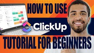 How to Use Clickup | Tutorial for Beginners (2024)