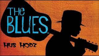 Hus Hodz- The Blues