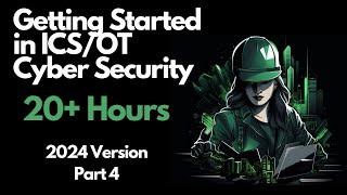 Getting Started in ICS/OT Cyber Security - 20+ Hours - Part 4 (Secure Network Architecture)