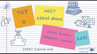 Top 10 MOST talked about Sport Science Academic Studies | 2021 | Sport Science Hub
