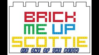 Let's Talk About Brick Me Up Scottie - A Big Smile and a Whole Lot of Fun