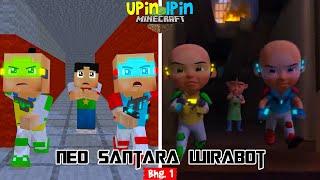 Upin & Ipin Musim 17 | Neo Santara Wirabot Part 1 | Tiru Aksi Upin Ipin Terbaru 2025 Full Movie