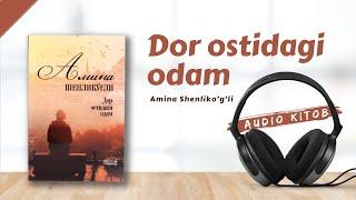 Dor ostidagi odam | Amina Shenliko'g'li