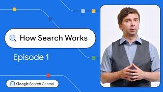 Introducing How Search Works