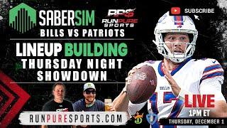 NFL WEEK 13 TNF DRAFTKINGS LINEUP BUILDING | SABERSIM SHOWDOWN NEW ENGLAND PATRIOTS VS BUFFALO BILLS