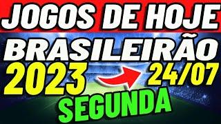 ️️JOGOS DE HOJE BRASILEIRÃO 2023 | JOGOS DO CAMPEONATO BRASILEIRO 2023 | 24/07/2023 | Onde Assistir