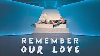 Remember Our Love  |  KHS