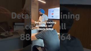 detailing training course call 8860636964 #detailingtraining #automobile #motivation #carcleanin