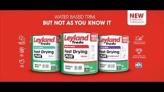 Introducing - Leyland Trade Fast Drying PLUS