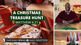 A Christmas Treasure Hunt - Daily Devotion