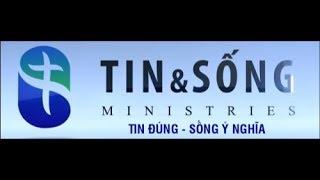 TIN & SỐNG Ministries