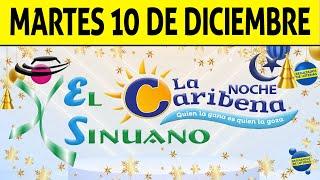 Resultados CARIBEÑA y SINUANO NOCHE del Martes 10 de Diciembre de 2024  CHANCE 