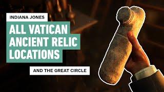 Indiana Jones and the Great Circle: All Vatican City Ancient Relic Locations