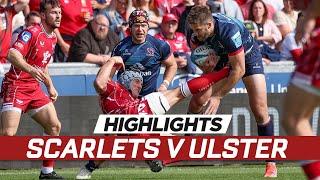 Extended highlights | Scarlets v Ulster