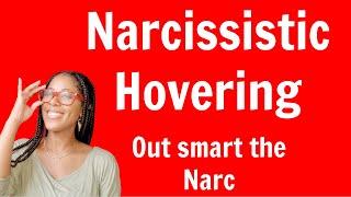 Narcissistic Hovering | become smarter than the narc | What's hovering?