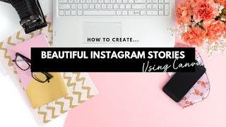 How to Create Beautiful Instagram Stories Using Canva