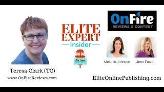 Teresa Clark - On Fire Reviews & Testimonial Videos - Elite Expert Insider Ep. 26