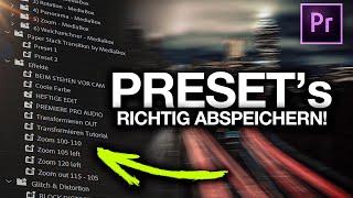 Adobe Premiere Pro: EFFEKTE / PRESETs richtig abspeichern in Premiere Pro CC! | Tutorial - 2021