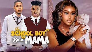 THE SCHOOL BOY BABY MAMA- FEATURING, UCHE MONTANA, CHIDI DIKE, CLINTON JOSHUA