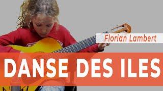 Danse des iles (Dance of the Islands) by Florian Lambert | Guitar School Serenada