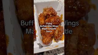 Trying Buffalo Wild Wings Maple Chipotle Sauce  #bww #buffalowildwings #wings #foodie