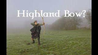 Making a Highland Longbow (and a wee bit of history)