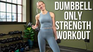 30 minute Full Body Strength Training with Dumbbells