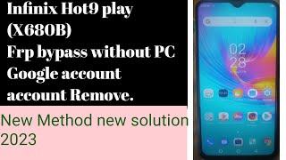 Infinix Hot 9 play (X680B) Frp bypass without PC.Google account remove .100% tested.